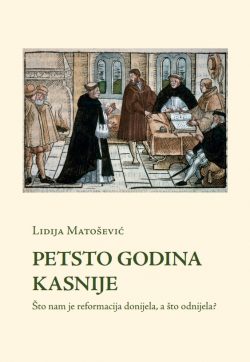 Nova knjiga dr. Lidije Matošević o reformaciji